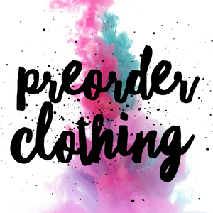 Preorder Clothing