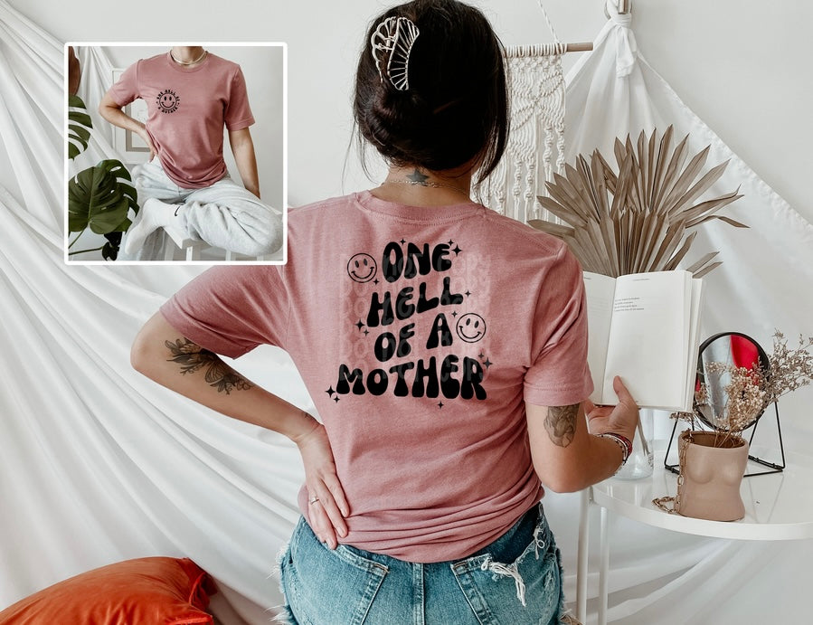 One Hell of a Mother Tee